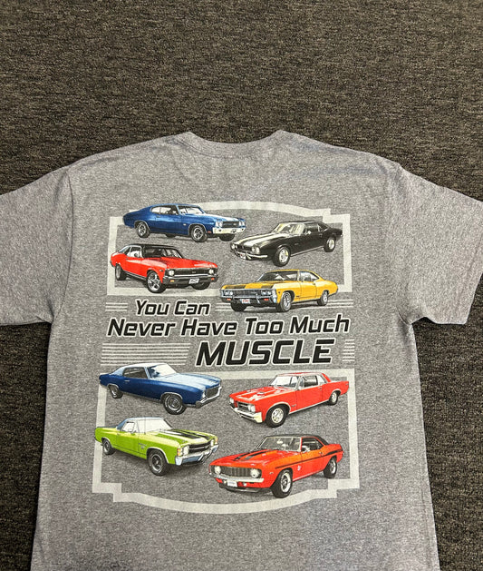 “You Can Never Have Too Much Muscle” Tee