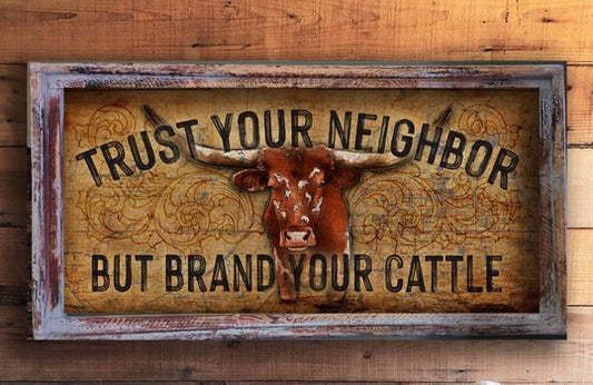 “Trust Your Neighbor” 18”x36” Rectangle Wallart